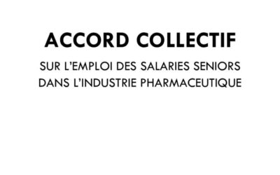 Accord collectif du 8 juillet 2025 – emploi des salariés séniors dans l&rsquo;industrie pharmaceutique