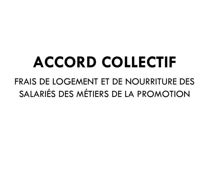 Accord collectif du 15 janvier 2026-Frais de logement et de nourriture des salariés des métiers de la promotion