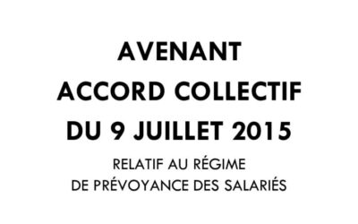 Avenant du 15 janvier 2026-accord collectif du 9 juillet 2015 – Régime de prévoyance des salariés