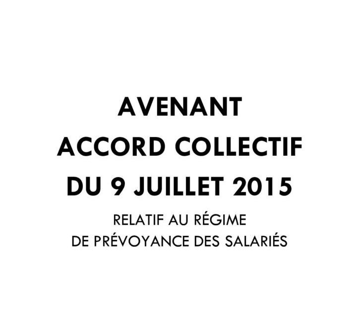 Avenant du 15 janvier 2026-accord collectif du 9 juillet 2015 – Régime de prévoyance des salariés