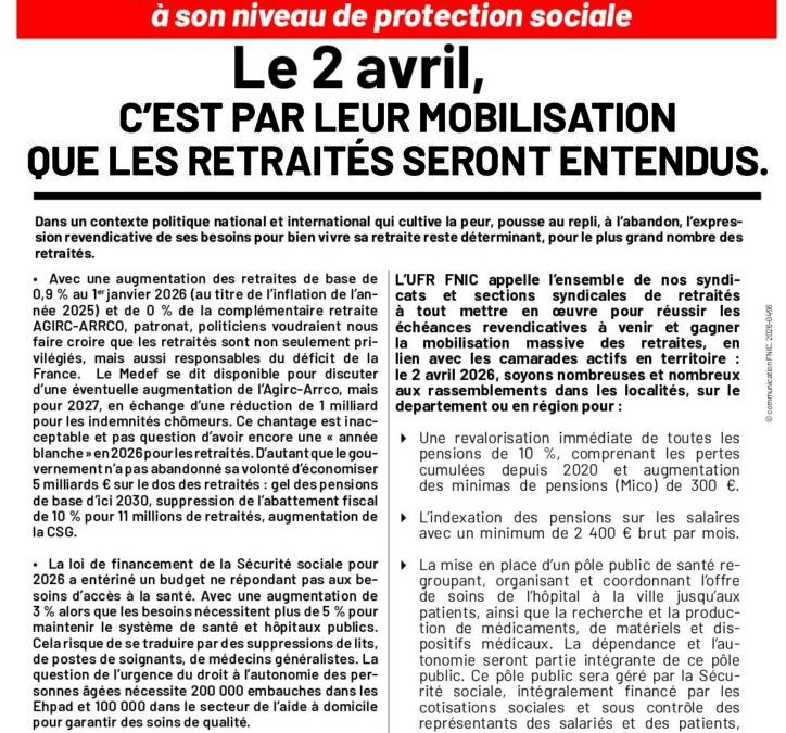 le 2 avril, c&rsquo;est par leur mobilisation que les retraités seront entendus.